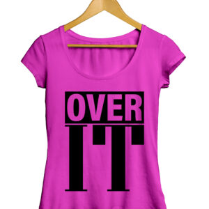 OVER IT